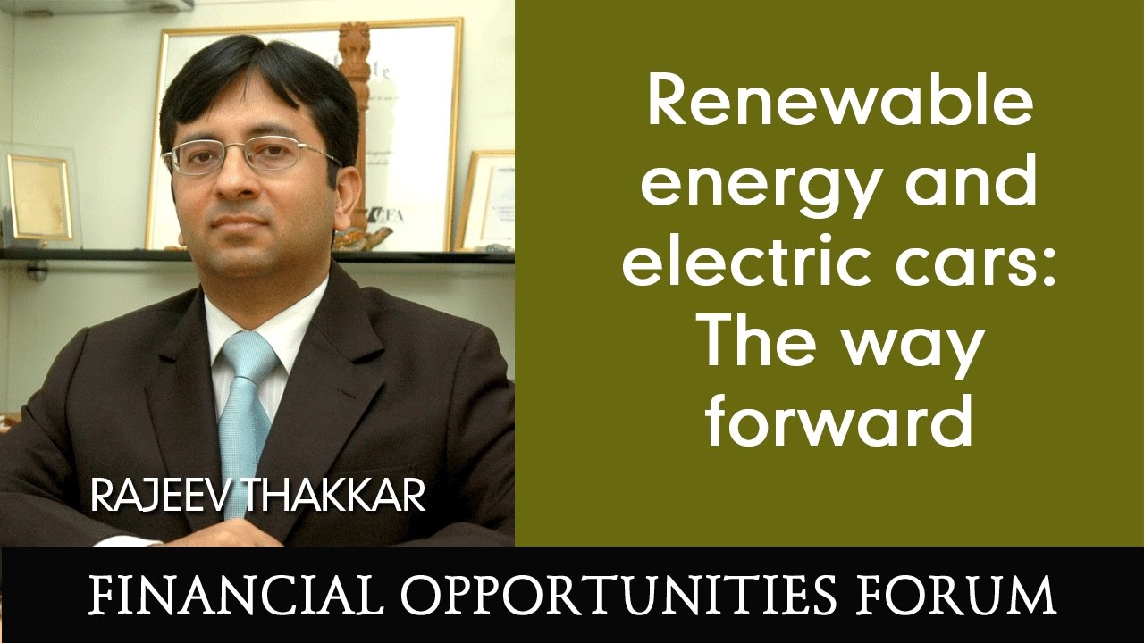 Renewable energy and electric cars: The way forward